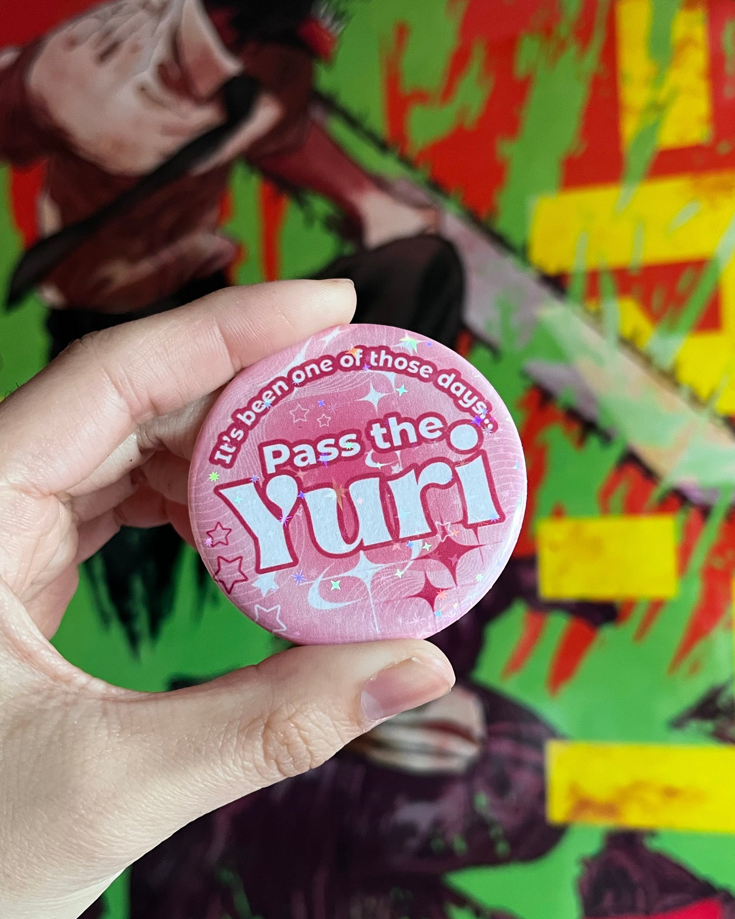 Pass the Yuri Button (Holographic Pink)
